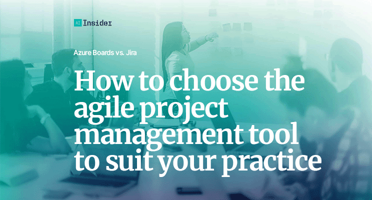 How to choose the agile project management tool to suit your practice